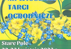 XII Wiosenne Targi Ogrodnicze Stare Pole 22-23 kwietnia